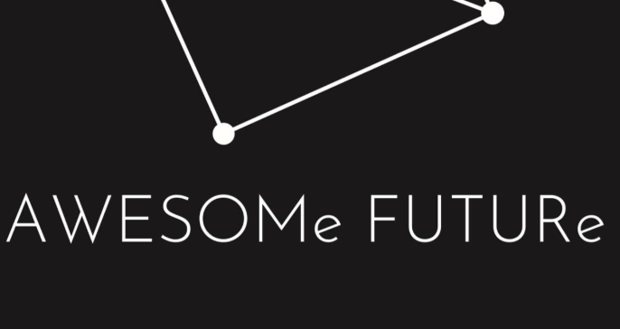 【AWESOMe FUTURe】に込めた想い